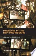 Museums in the New Mediascape