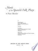 Music of the Spanish Folk Plays in New Mexico