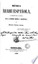 Música árabe-española y conexión de la música con la astronomia, medicina y arquitectura
