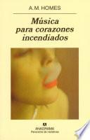 Música para corazones incendiados