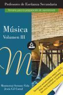 Musica. Volumen Iii. Profesores de Educacion Secundaria. Temario Para la Preparacion de Oposiciones. Ebook