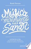 Música y movimiento para sanar