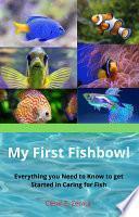 My First Fishbowl