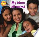 My Mom / Mi mamá