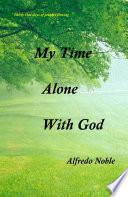 My Time Alone With God