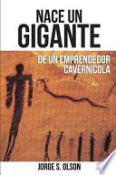 Nace Un Gigante