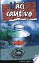Nací cautivo