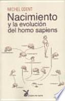 Nacimiento y la evolución del Homo Sapiens