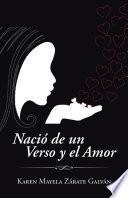 Nació de un Verso y el Amor