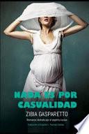 Nada es por Casualidad