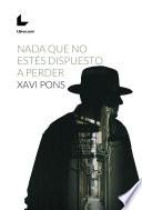 Nada que no estés dispuesto a perder