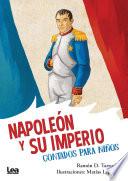 Napoleon y su imperio contado para niños