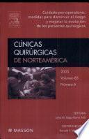 Napolitano, L.M., Clínicas Quirúrgicas de Norteamérica 2005, no 6: Cuidado perioperatorio: medidas para disminuir el riesgo y mejorar la evolución de los pacientes quirúrgicos ©2006