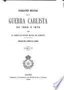 Narración militar de la guerra carlista de 1869 á 1876