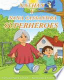 Nathan y Nana Cassandra - Superhéroes