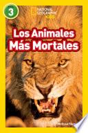 National Geographic Readers: Los Animales Mas Mortales (Deadliest Animals)