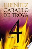 Nazaret. Caballo de Troya 4