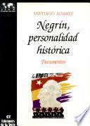 Negrín, personalidad histórica