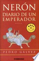 Neron, Diario de un Emperador / Neron, Diary of an Emperor