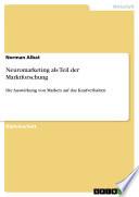 Neuromarketing als Teil der Marktforschung