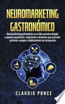 Neuromarketing gastronómico - La práctica de la venta emocional
