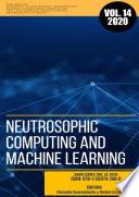 Neutrosophic Computing and Machine Learning (NCML): An lnternational Book Series in lnformation Science and Engineering. Volume 14/2020