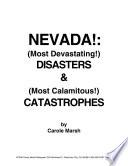 Nevada's (Most Devastating!) Disasters and (Most Calamitous!) Castastrophies!