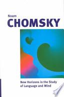 New Horizons in the Study of Language and Mind