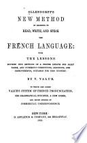 New Method of Learning to Read, Write, and Speak the French Language