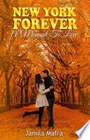 New York Forever, A Moment To Love