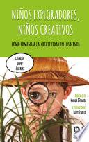 Niños exploradores, niños creativos