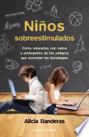 Niños sobreestimulados
