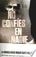No confíes en nadie