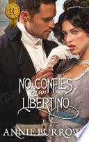 No confíes en un libertino