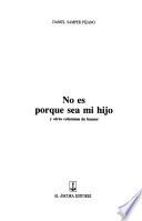 No es porque sea mi hijo