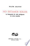 No estamos solos
