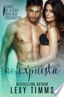 No Expuesta - Libro 3 de la Serie Identidad Desconocida