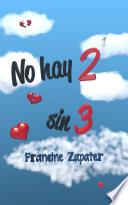 No hay 2 sin 3