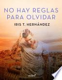 No hay reglas para olvidar