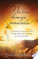 No los Hemos Perdido!