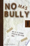 No Más Bully