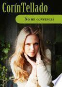 No me convences