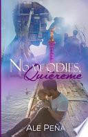 No Me Odies, Quieréme