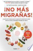 No ms migraas!/ No More Migraines