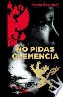 No pidas clemencia (Max Anger Series 1)