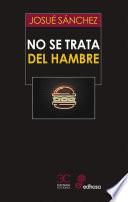 No se trata del hambre