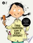 No Somos Los 3 Cerditos!