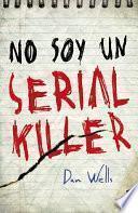 No soy un serial killer