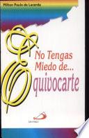 No tengas miedo de equivocarte