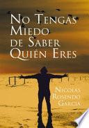 No tengas miedo de saber quién eres